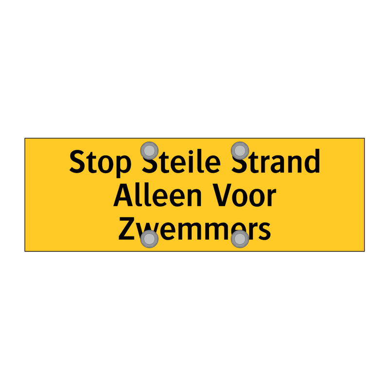 Stop Steile Strand Alleen Voor Zwemmers & Stop Steile Strand Alleen Voor Zwemmers