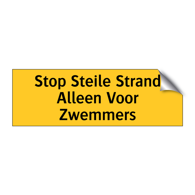 Stop Steile Strand Alleen Voor Zwemmers & Stop Steile Strand Alleen Voor Zwemmers