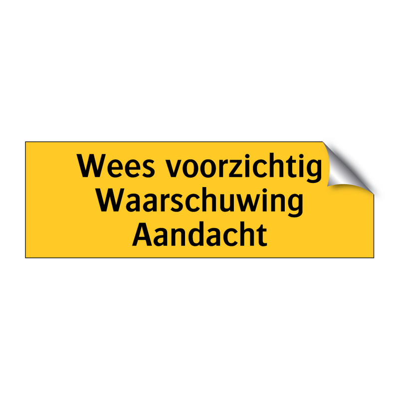 Wees voorzichtig Waarschuwing Aandacht & Wees voorzichtig Waarschuwing Aandacht