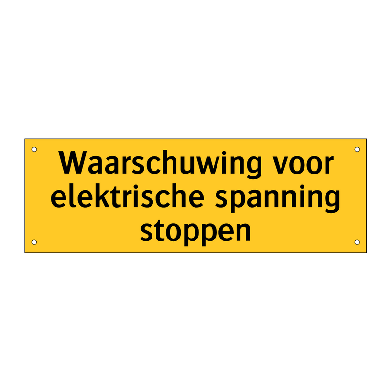 Waarschuwing voor elektrische spanning stoppen & Waarschuwing voor elektrische spanning stoppen