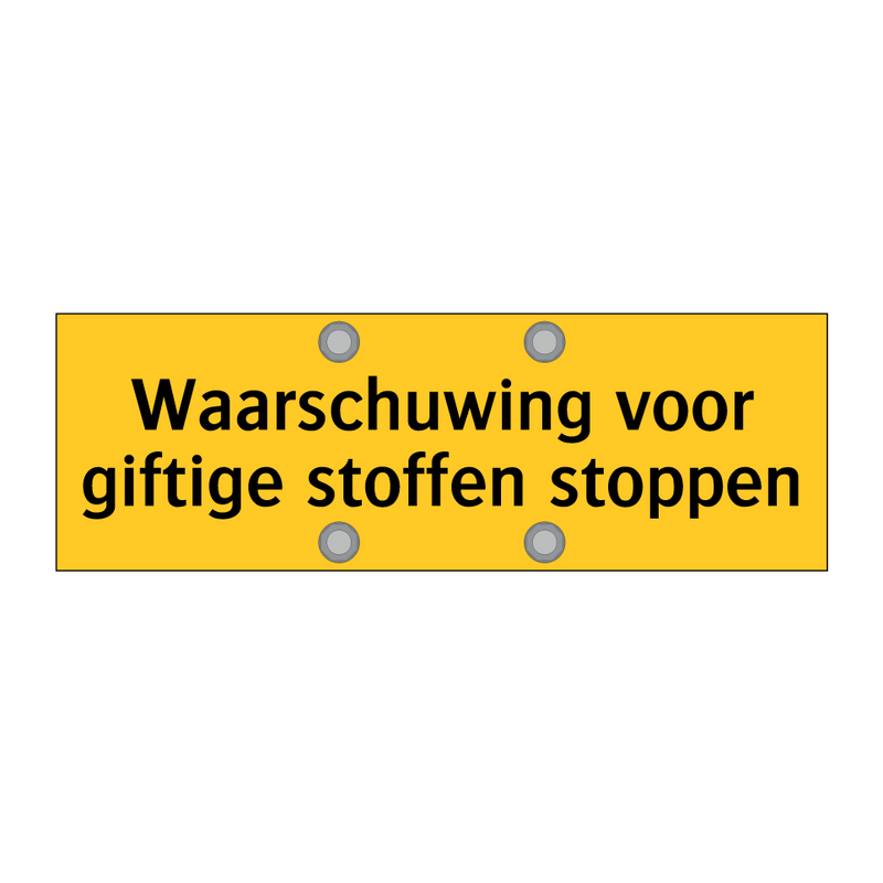 Waarschuwing voor giftige stoffen stoppen & Waarschuwing voor giftige stoffen stoppen