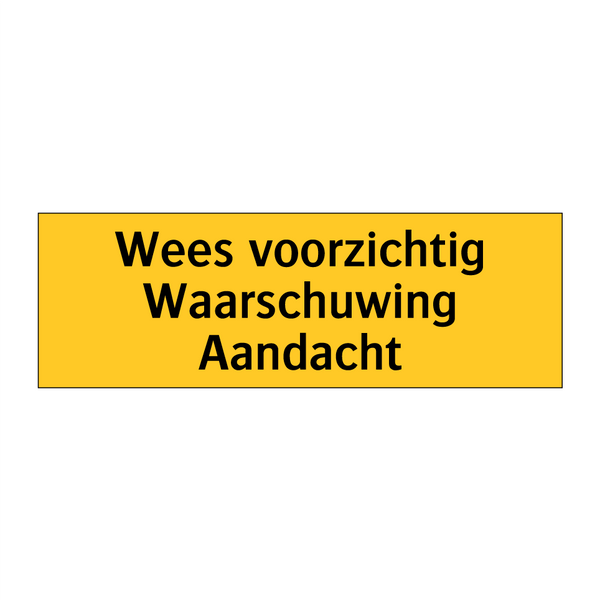 Wees voorzichtig Waarschuwing Aandacht & Wees voorzichtig Waarschuwing Aandacht