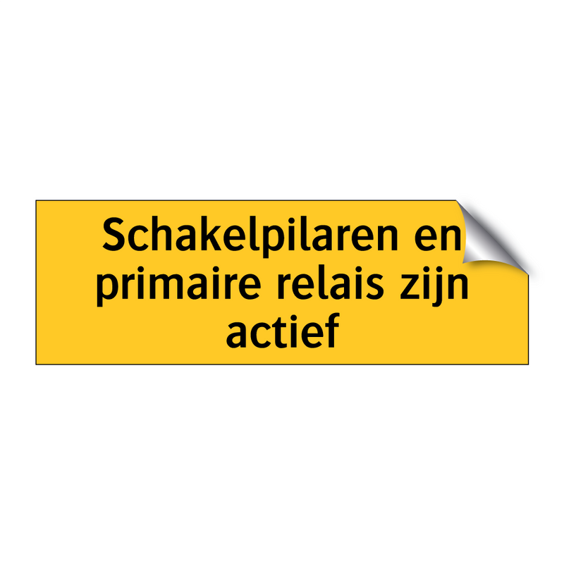 Schakelpilaren en primaire relais zijn actief & Schakelpilaren en primaire relais zijn actief