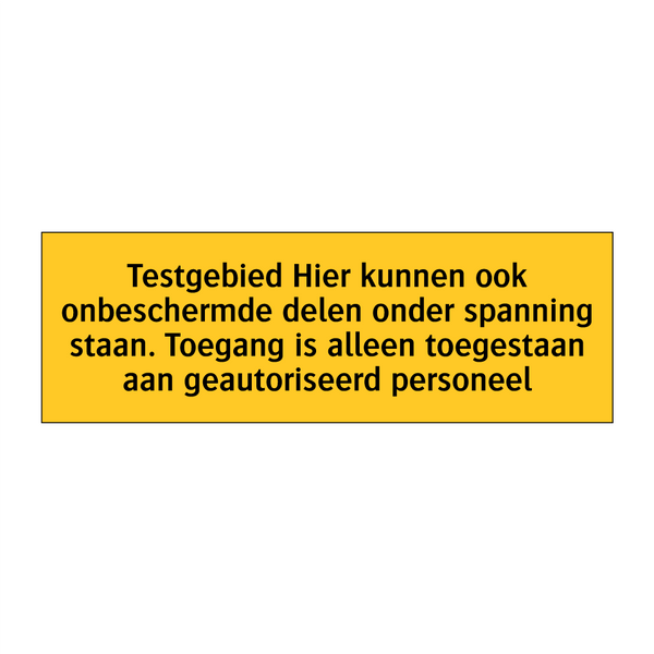 Testgebied Hier kunnen ook onbeschermde delen onder /.../