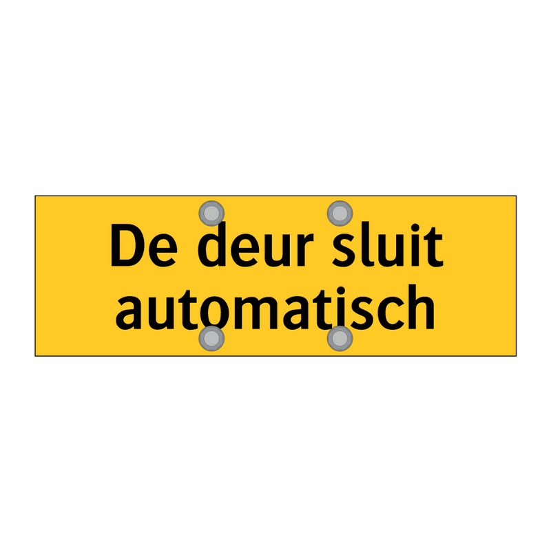 De deur sluit automatisch & De deur sluit automatisch & De deur sluit automatisch