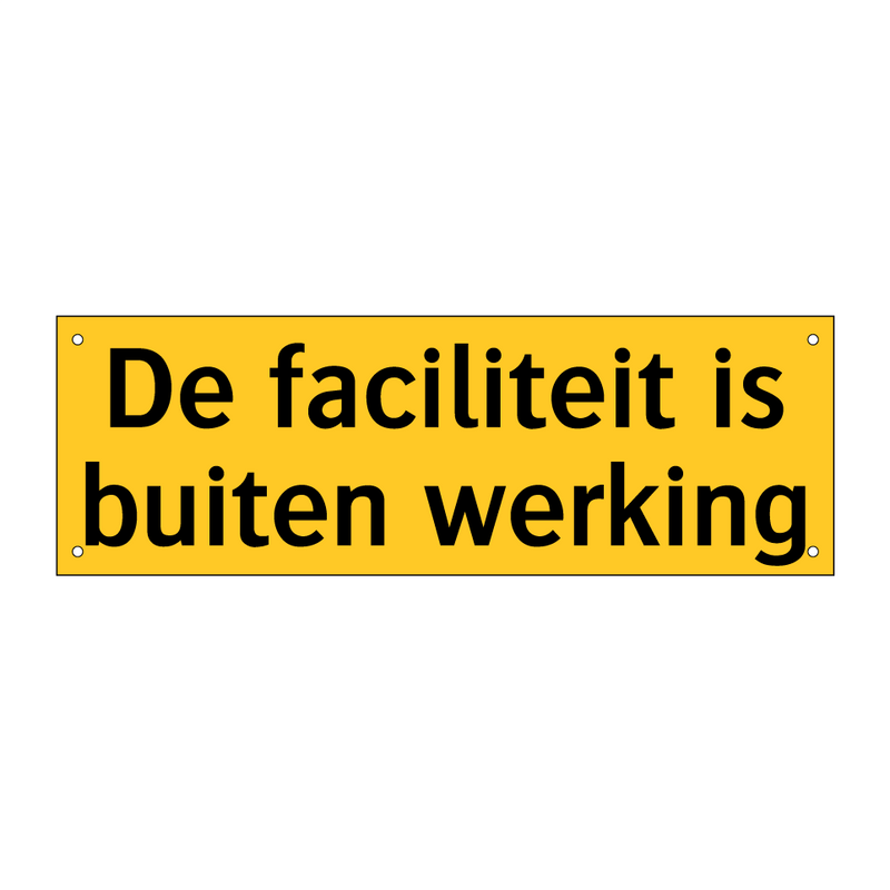 De faciliteit is buiten werking & De faciliteit is buiten werking & De faciliteit is buiten werking