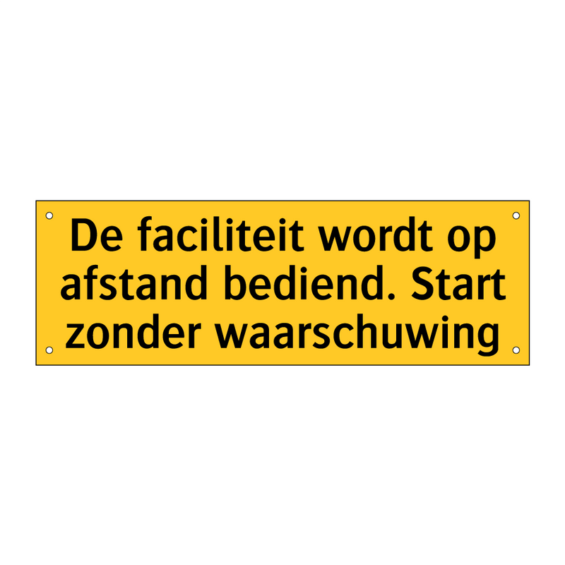 De faciliteit wordt op afstand bediend. Start zonder /.../