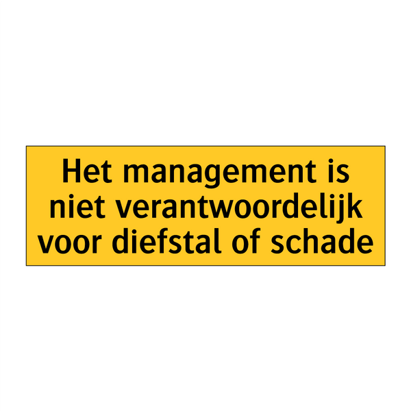 Het management is niet verantwoordelijk voor diefstal /.../