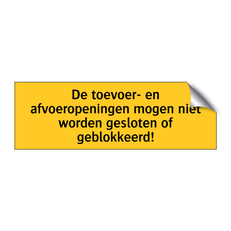 De toevoer- en afvoeropeningen mogen niet worden /.../