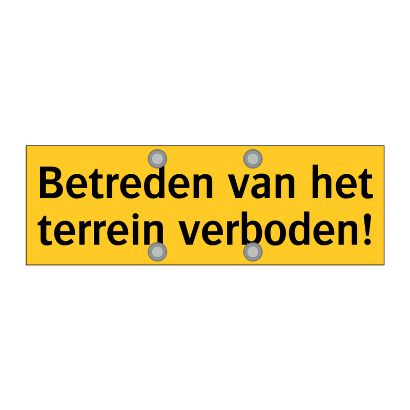 Betreden van het terrein verboden!