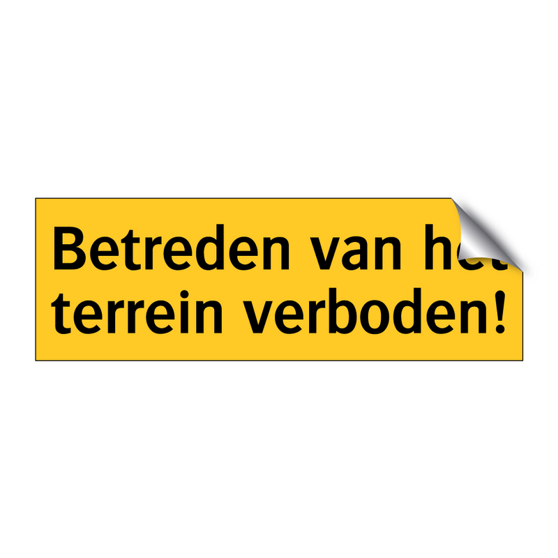 Betreden van het terrein verboden!