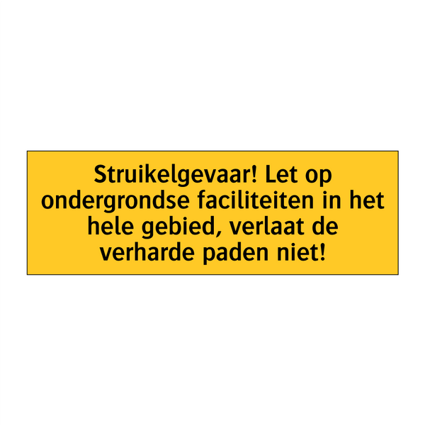 Struikelgevaar! Let op ondergrondse faciliteiten in /.../