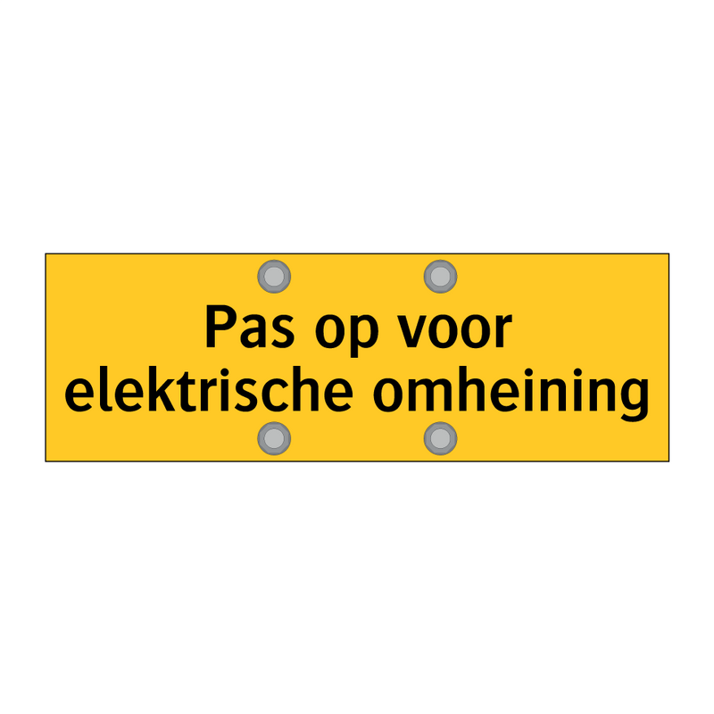 Pas op voor elektrische omheining & Pas op voor elektrische omheining