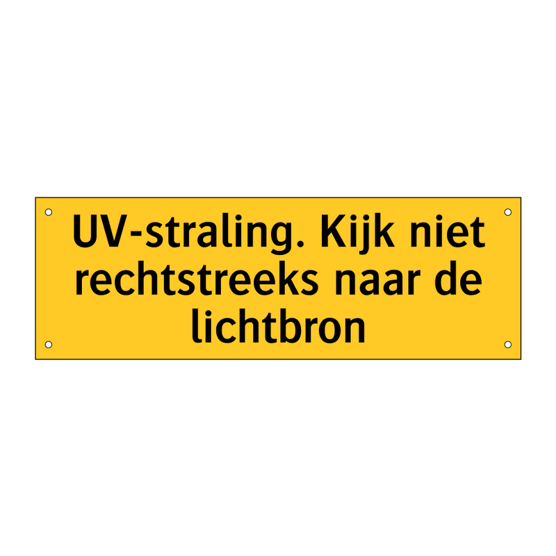 UV-straling. Kijk niet rechtstreeks naar de lichtbron