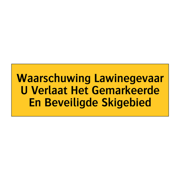 Waarschuwing Lawinegevaar U Verlaat Het Gemarkeerde En /.../