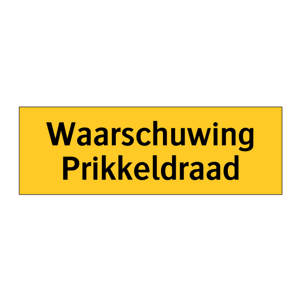 Waarschuwing Prikkeldraad