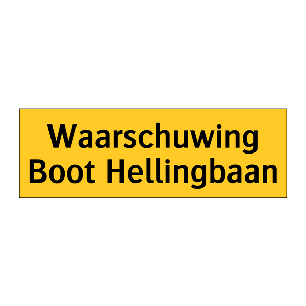 Waarschuwing Boot Hellingbaan