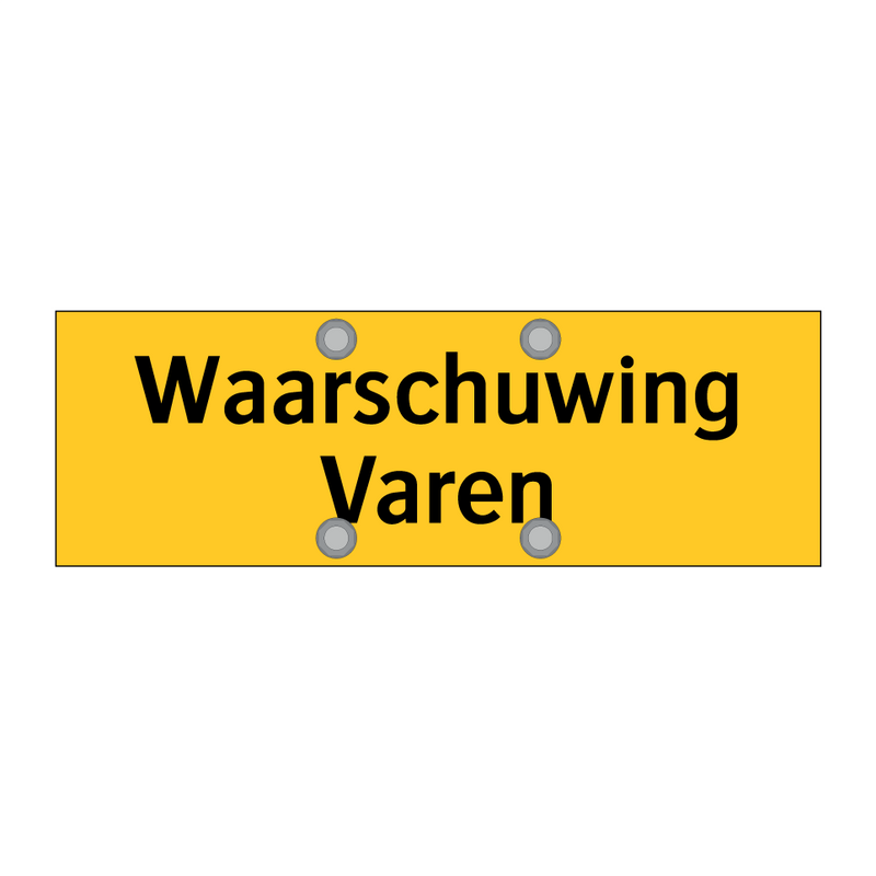 Waarschuwing Varen & Waarschuwing Varen & Waarschuwing Varen