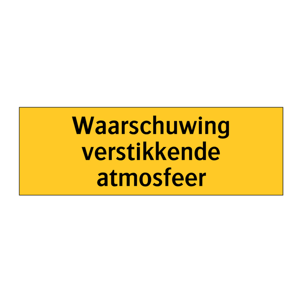 Waarschuwing verstikkende atmosfeer