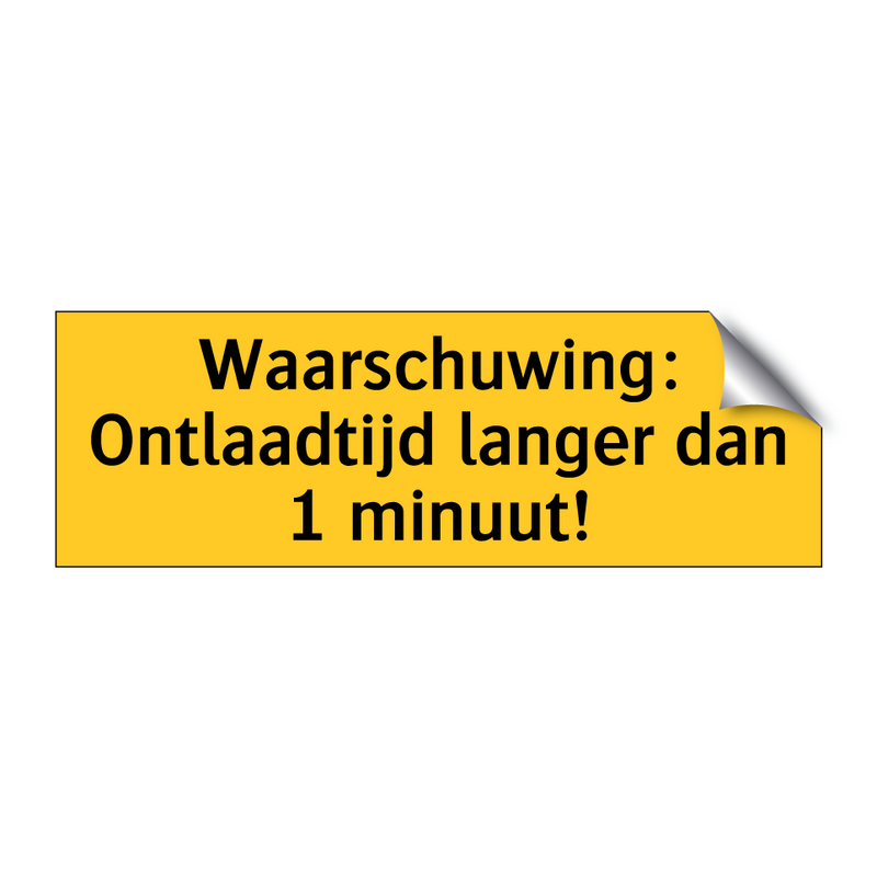 Waarschuwing: Ontlaadtijd langer dan 1 minuut! & Waarschuwing: Ontlaadtijd langer dan 1 minuut!