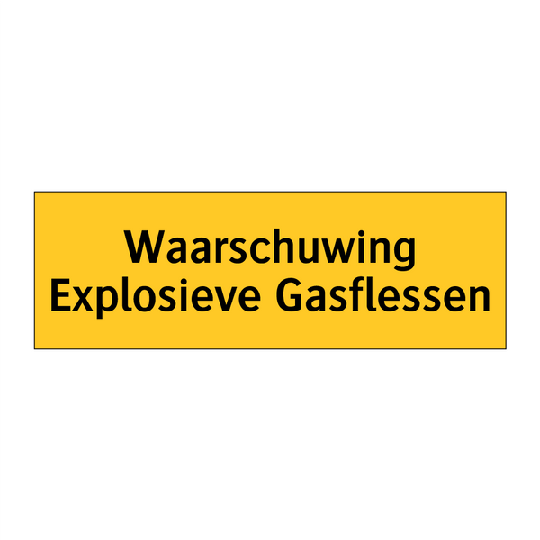 Waarschuwing Explosieve Gasflessen