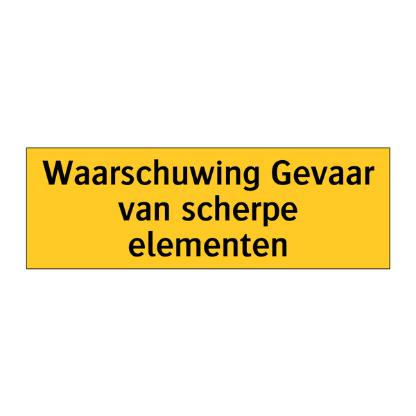 Waarschuwing Gevaar van scherpe elementen