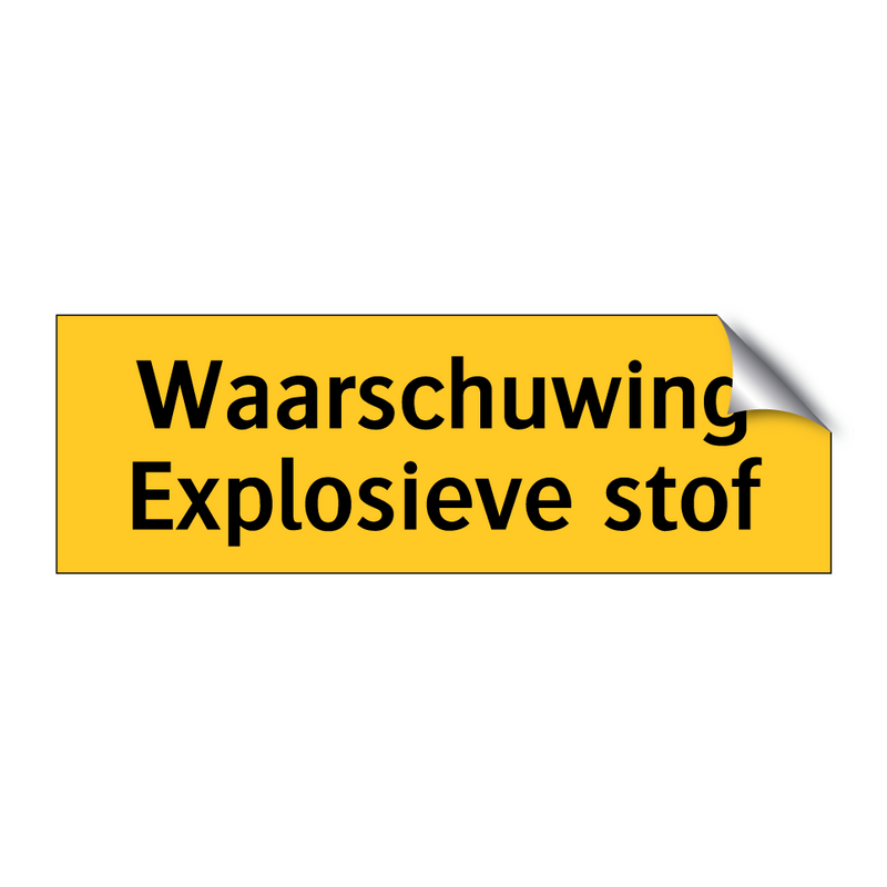 Waarschuwing Explosieve stof & Waarschuwing Explosieve stof & Waarschuwing Explosieve stof