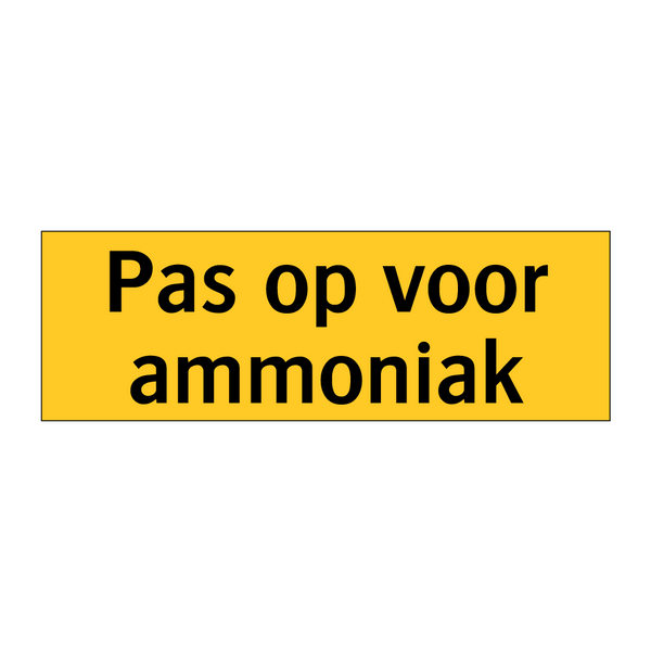 Pas op voor ammoniak & Pas op voor ammoniak & Pas op voor ammoniak & Pas op voor ammoniak