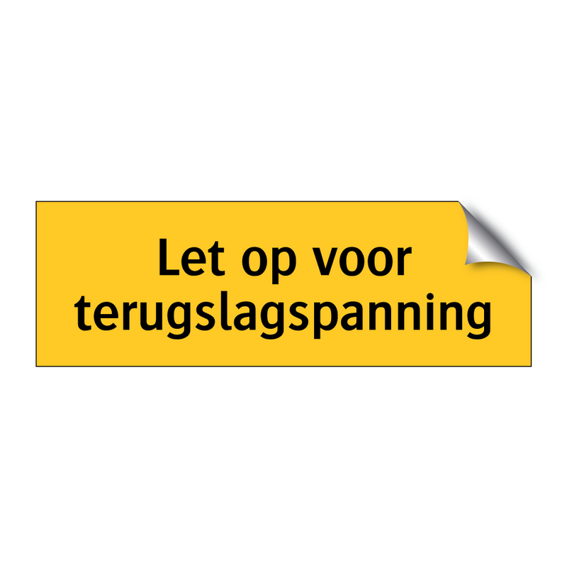 Let op voor terugslagspanning & Let op voor terugslagspanning & Let op voor terugslagspanning