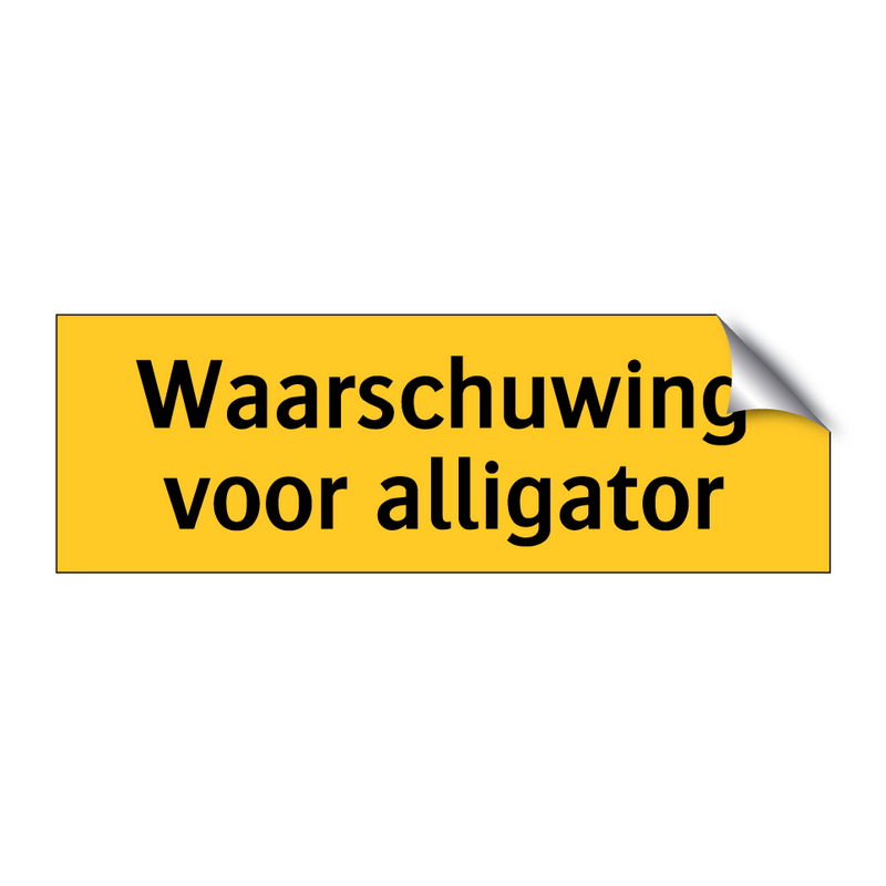 Waarschuwing voor alligator & Waarschuwing voor alligator & Waarschuwing voor alligator