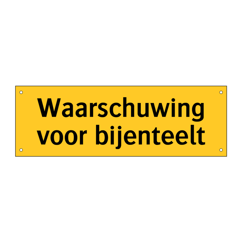 Waarschuwing voor bijenteelt & Waarschuwing voor bijenteelt & Waarschuwing voor bijenteelt