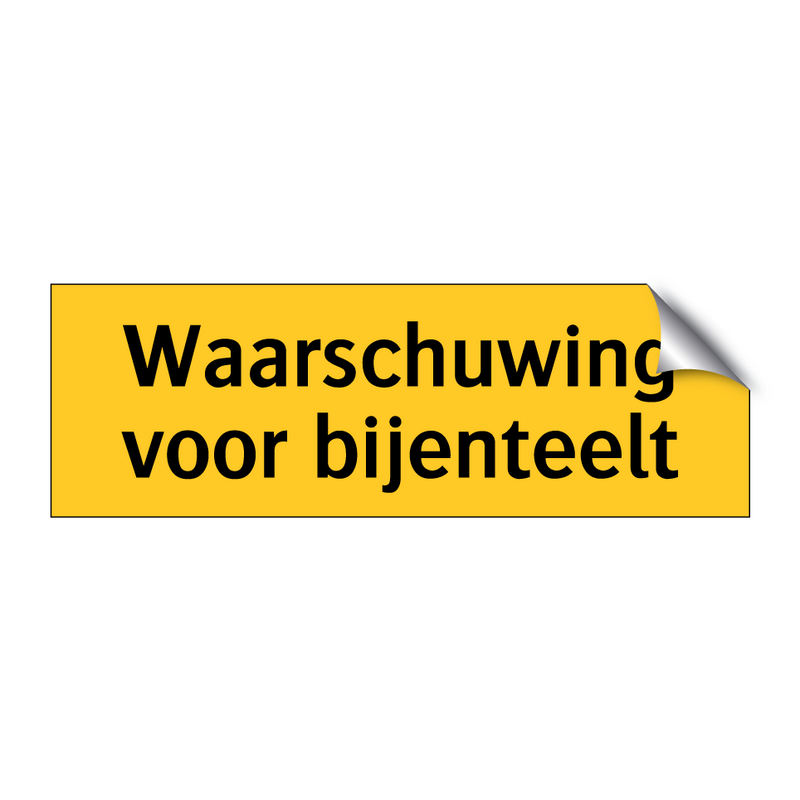 Waarschuwing voor bijenteelt & Waarschuwing voor bijenteelt & Waarschuwing voor bijenteelt