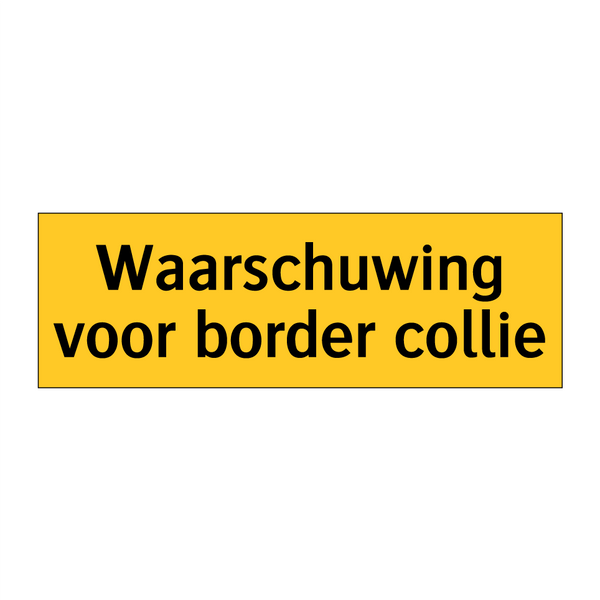 Waarschuwing voor border collie