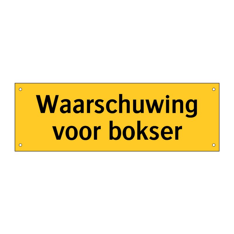 Waarschuwing voor bokser & Waarschuwing voor bokser & Waarschuwing voor bokser