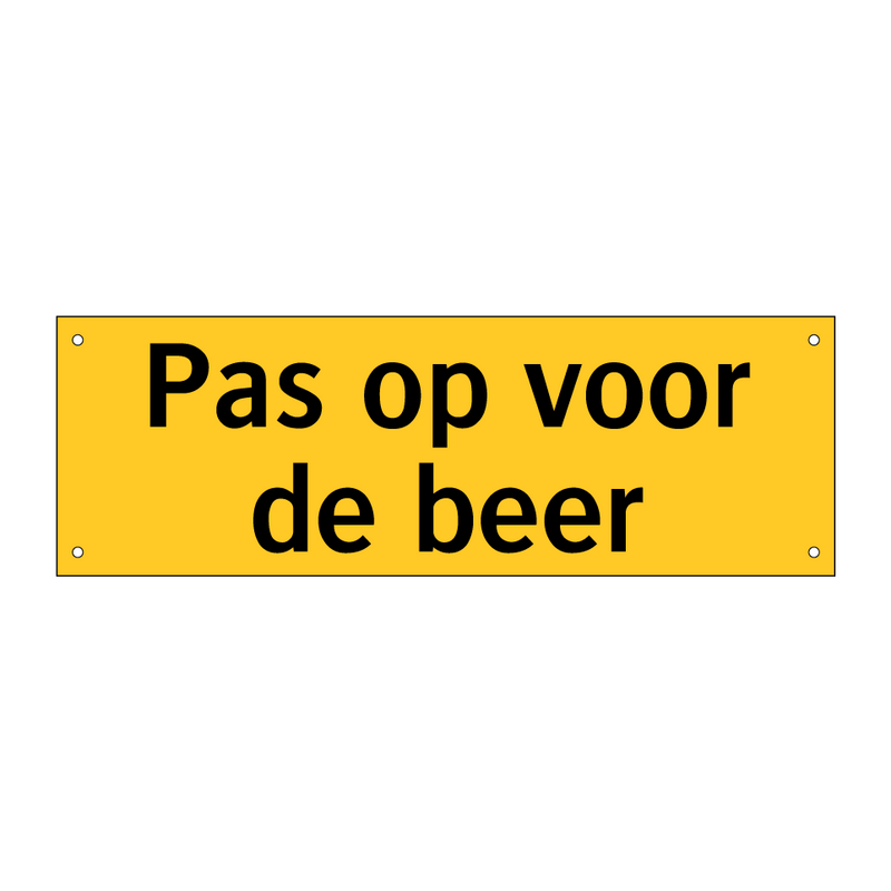 Pas op voor de beer & Pas op voor de beer & Pas op voor de beer & Pas op voor de beer