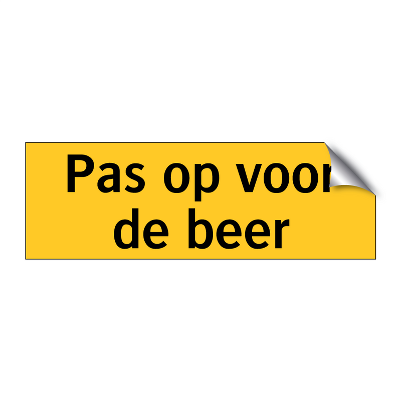 Pas op voor de beer & Pas op voor de beer & Pas op voor de beer & Pas op voor de beer