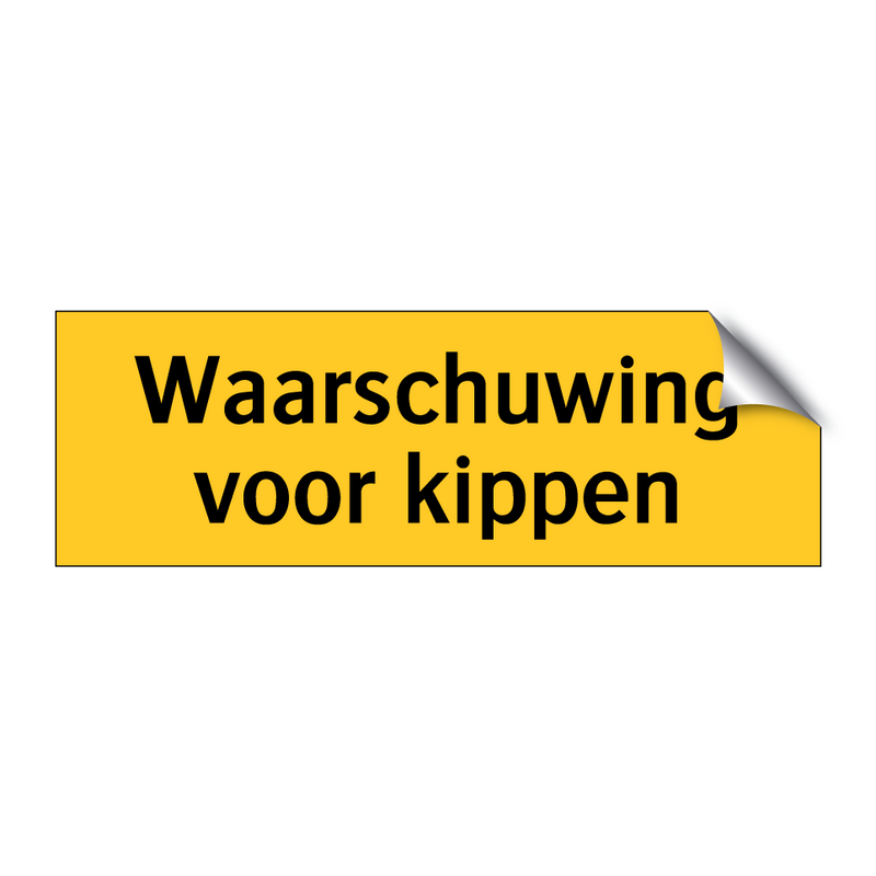 Waarschuwing voor kippen & Waarschuwing voor kippen & Waarschuwing voor kippen