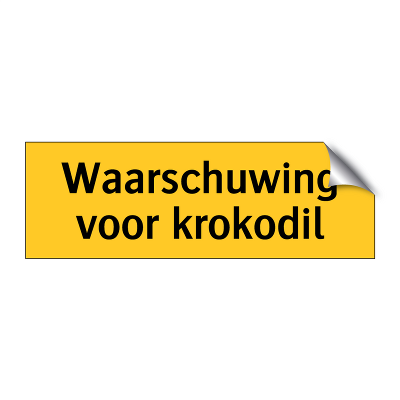 Waarschuwing voor krokodil & Waarschuwing voor krokodil & Waarschuwing voor krokodil