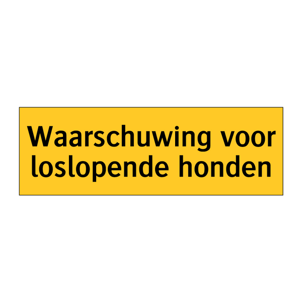 Waarschuwing voor loslopende honden