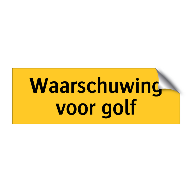 Waarschuwing voor golf & Waarschuwing voor golf & Waarschuwing voor golf & Waarschuwing voor golf