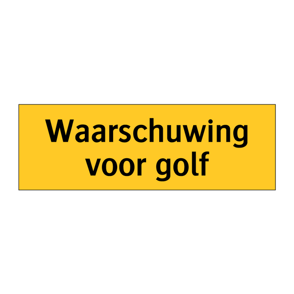 Waarschuwing voor golf