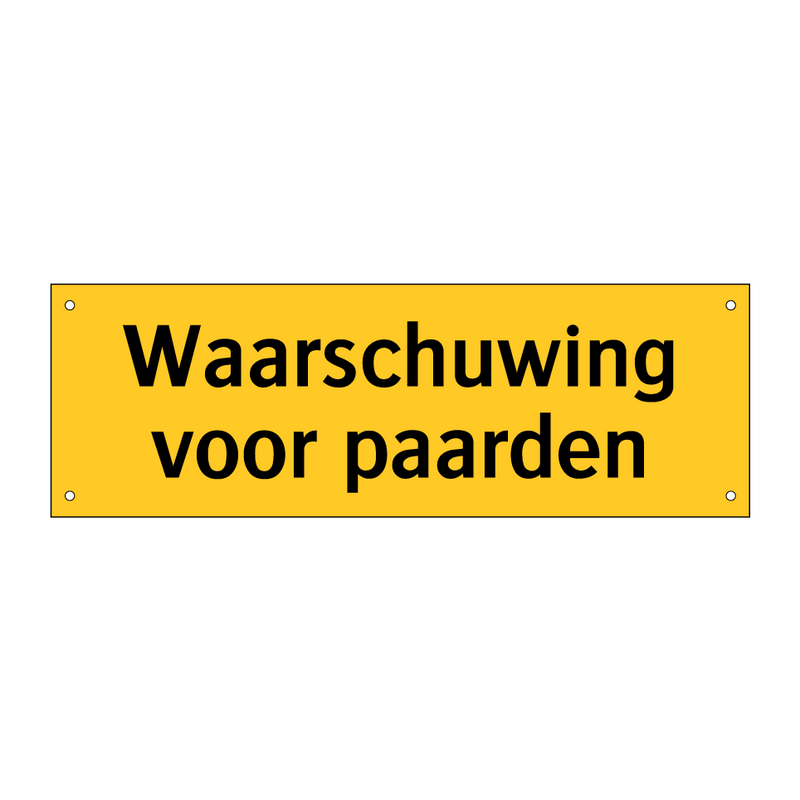 Waarschuwing voor paarden & Waarschuwing voor paarden & Waarschuwing voor paarden