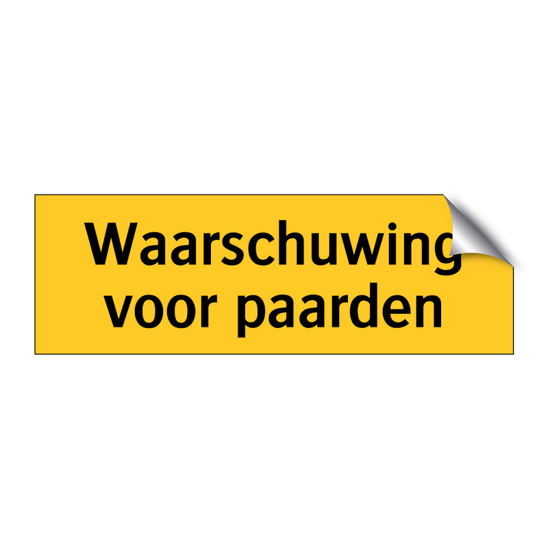 Waarschuwing voor paarden & Waarschuwing voor paarden & Waarschuwing voor paarden