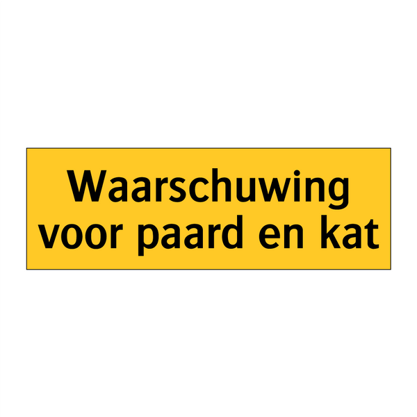 Waarschuwing voor paard en kat