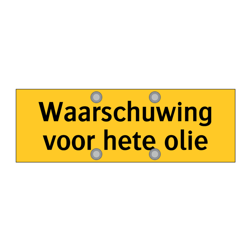 Waarschuwing voor hete olie & Waarschuwing voor hete olie & Waarschuwing voor hete olie