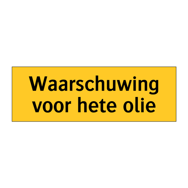 Waarschuwing voor hete olie