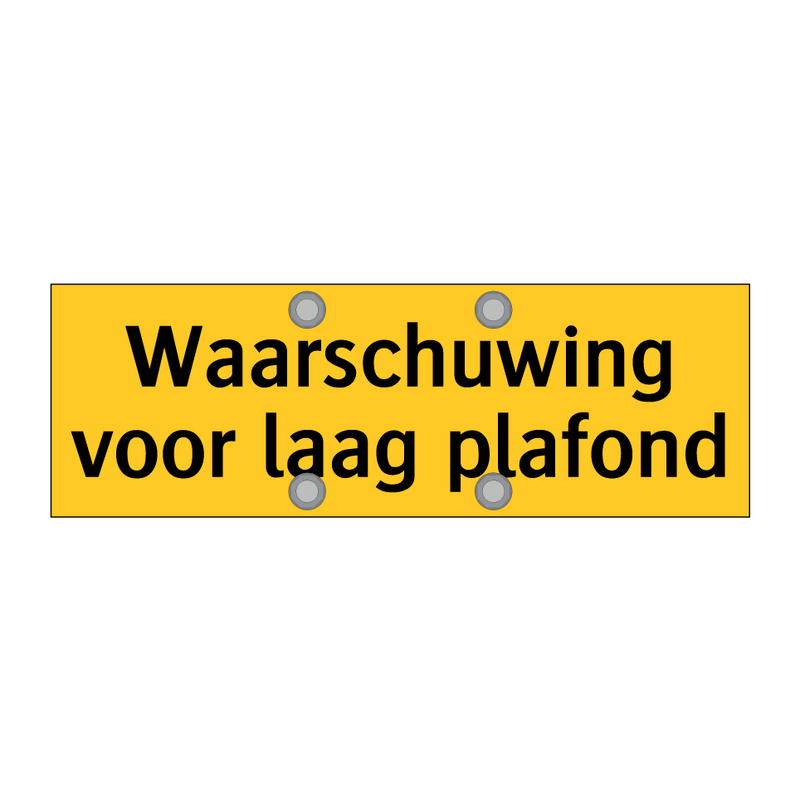 Waarschuwing voor laag plafond & Waarschuwing voor laag plafond & Waarschuwing voor laag plafond