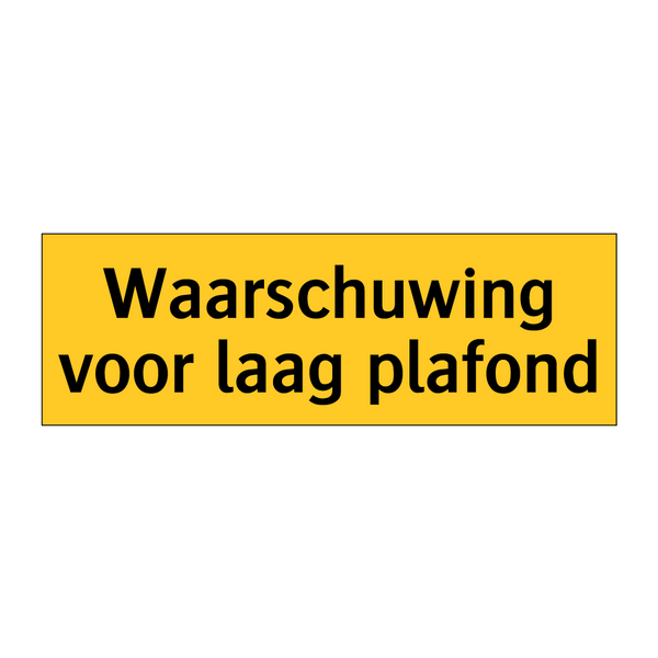 Waarschuwing voor laag plafond