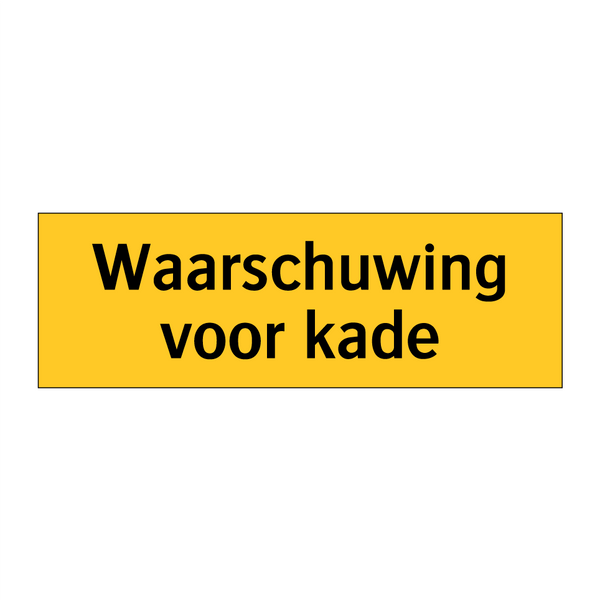 Waarschuwing voor kade