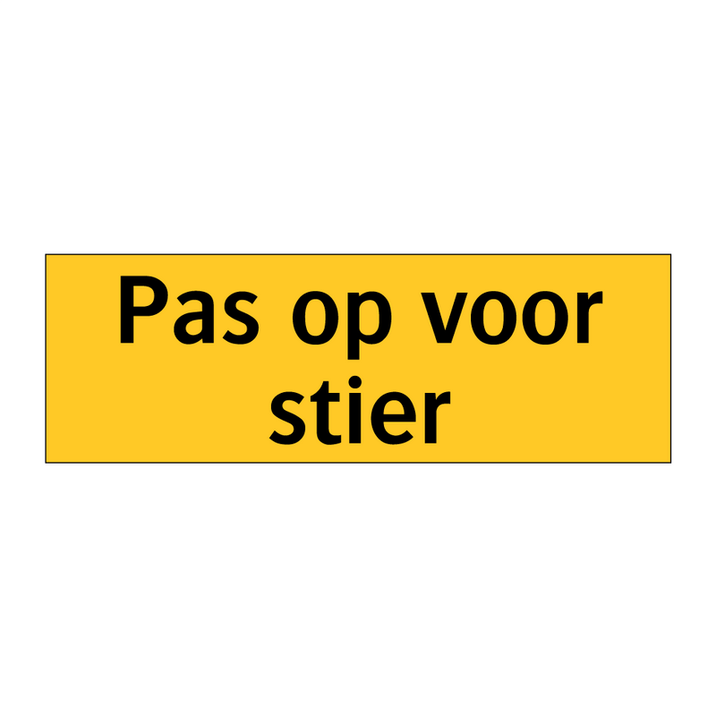 Pas op voor stier & Pas op voor stier & Pas op voor stier & Pas op voor stier & Pas op voor stier